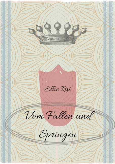 Vom Fallen und Springen - Ellie Rai
