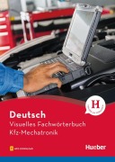 Cover-Bild zum Titel 'Visuelles Fachwörterbuch Kfz-Mechatronik' von 'Katja Doubek, Gabriele Matthes, Angela Elsasser, Cornelia Grüter'
