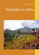 Cover-Bild zum Titel 'Medizinfrau in Afrika' von 'Oskar Steinmair'