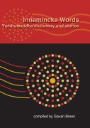 Cover-Bild zum Titel 'Innamincka Words: Yandruwandha dictionary and stories' von ''