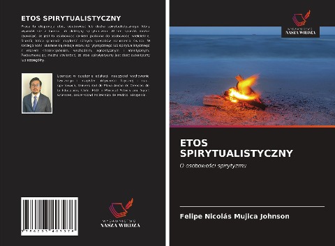 ETOS SPIRYTUALISTYCZNY - Felipe Nicolás Mujica Johnson