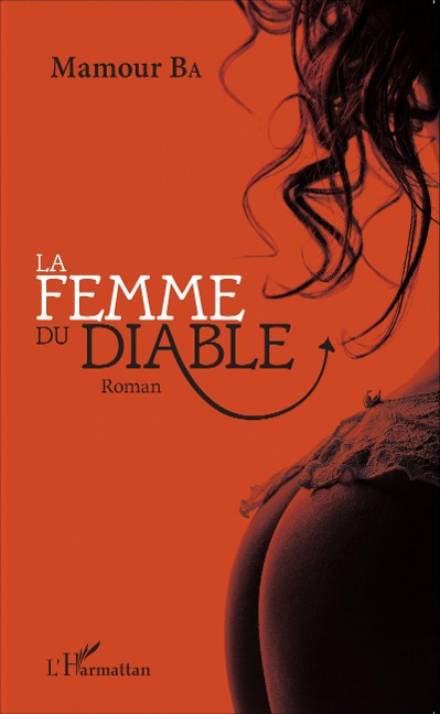 La femme du diable. Roman - Mamour Ba