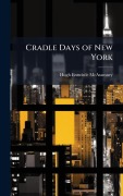 Cover-Bild zum Titel 'Cradle Days of New York' von 'Hugh Entwistle McAtamney'