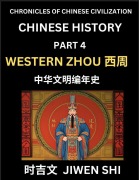 Cover-Bild zum Titel 'Chinese History (Part 4) - Western Zhou Dynasty, Learn Mandarin China's Language and Culture by Reading Practice, Pinyin, English, HSK Preparation' von 'Jiwen Shi'