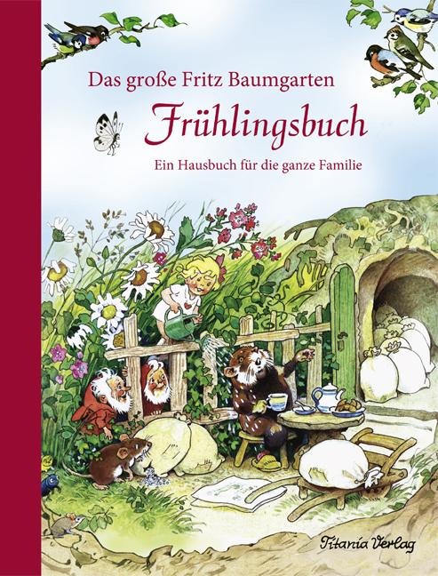 Das große Fritz Baumgarten Frühlingsbuch - 