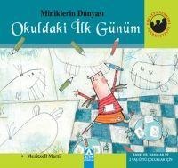 Miniklerin Dünyasi Okuldaki Ilk Günüm - Meritxell Martí