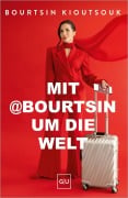 Cover-Bild zum Titel 'Mit @Bourtsin um die Welt' von 'Aylin Atmaca, Bourtsin Kioutsouk'