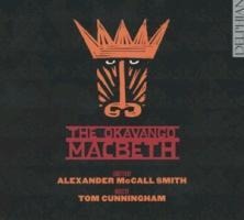 The Okavango Macbeth - Mackay/Busfiled/MR Macfall's Chamber/Bawtree