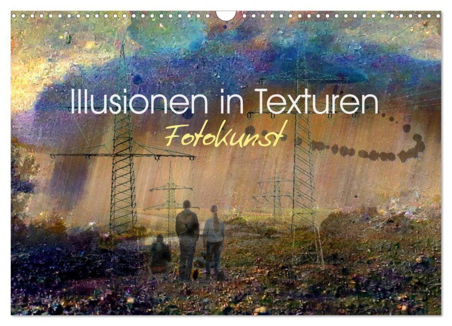 Illusionen in Texturen, Fotokunst (Wandkalender 2026 DIN A3 quer), CALVENDO Monatskalender - Rüdiger Philipp