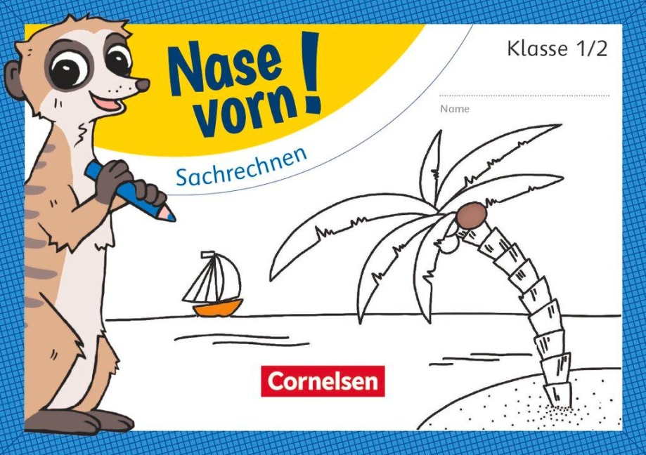 Nase vorn! - Mathematik 1./2. Schuljahr - Sachrechnen - Karin Herkommer