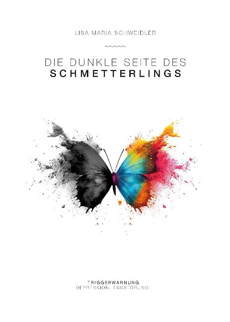 Die dunkle Seite des Schmetterlings - Lisa Maria Schweidler