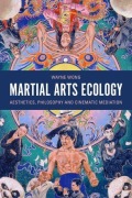 Cover-Bild zum Titel 'Martial Arts Ecology' von 'Wayne Wong'