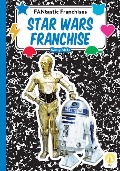 Cover-Bild zum Titel 'Star Wars Franchise' von 'Kenny Abdo'