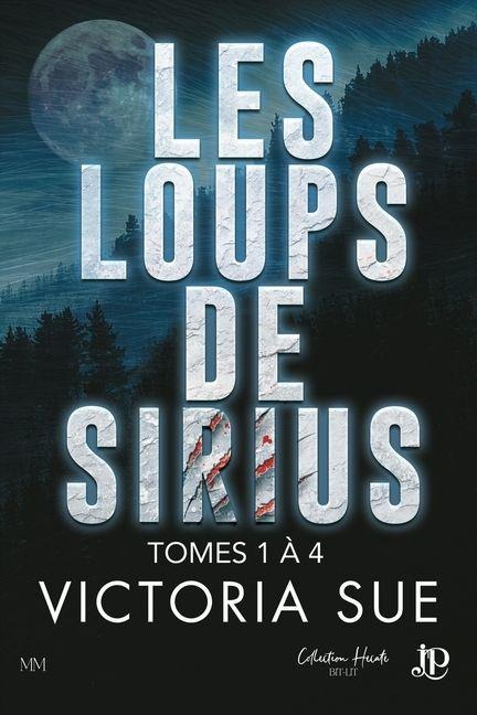 Les loups de Sirius volume 1 à 4 - Victoria Sue