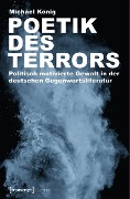 Cover-Bild zum Titel 'Poetik des Terrors' von 'Michael König'