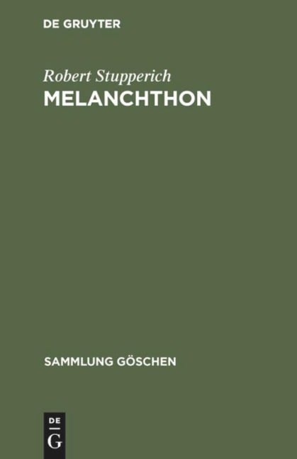 Melanchthon - Robert Stupperich