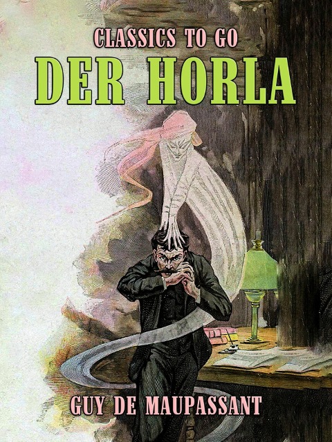 Der Horla - Guy de Maupassant