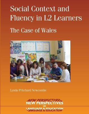 Social Context and Fluency in L2 Learners - Lynda Pritchard Newcombe