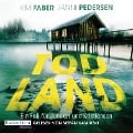 Cover-Bild zum Titel 'Todland' von 'Kim Faber, Janni Pedersen'