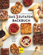 Cover-Bild zum Titel 'Das 3-Zutaten-Backbuch' von 'Charmian Christie'