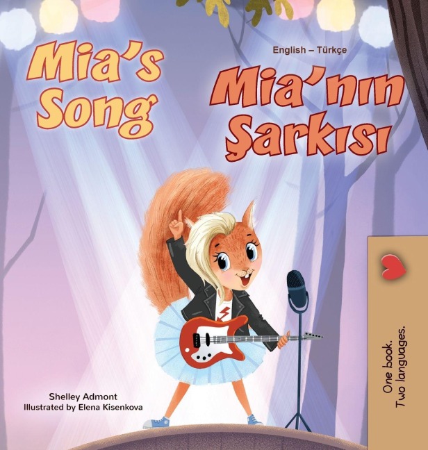 Mia's Song  (English Turkish Bilingual Children's Book) - Shelley Admont, Kidkiddos Books