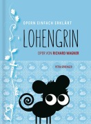 Cover-Bild zum Titel 'Lohengrin - Oper einfach erklärt für Einsteiger' von 'Petra Sprenger'
