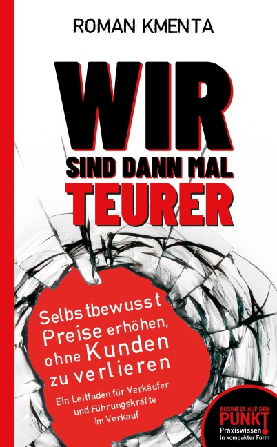 Wir sind dann mal teurer - Roman Kmenta