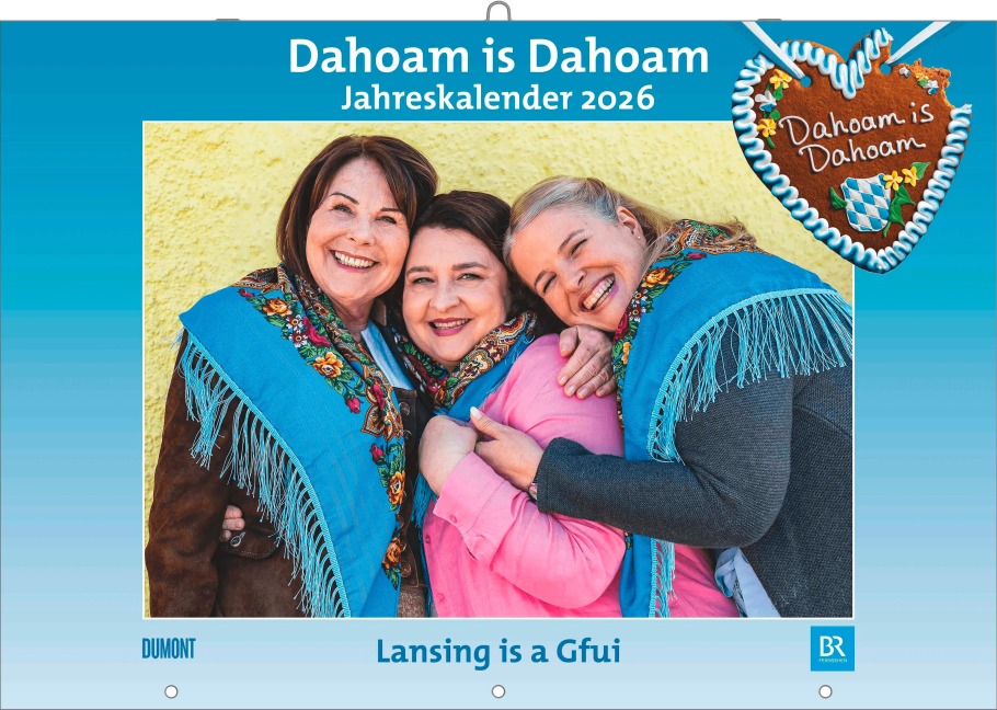 Dahoam is Dahoam 2026 - Broschürenkalender - Wandkalender - mit Jahresplaner - Format 42 x 29 cm - 