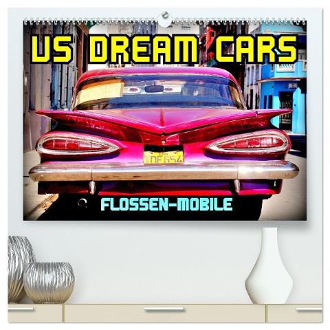 US DREAM CARS - Flossen-Mobile (hochwertiger Premium Wandkalender 2024 DIN A2 quer), Kunstdruck in Hochglanz - Henning von Löwis of Menar