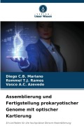 Cover-Bild zum Titel 'Assemblierung und Fertigstellung prokaryotischer Genome mit optischer Kartierung' von 'Diego C. B. Mariano, Rommel T. J. Ramos, Vasco A. C. Azevedo'