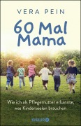 Cover-Bild zum Titel '60 Mal Mama' von 'Vera Pein, Shirley Michaela Seul'