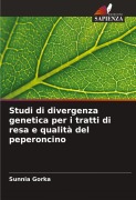 Cover-Bild zum Titel 'Studi di divergenza genetica per i tratti di resa e qualità del peperoncino' von 'Sunnia Gorka'