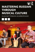 Cover-Bild zum Titel 'Mastering Russian through Musical Culture' von 'Olga Butyrskaya Scarborough'