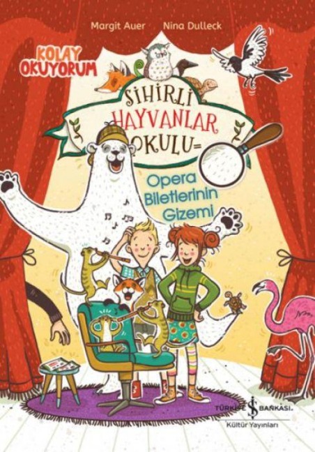 Sihirli Hayvanlar Okulu Opera Biletlerinin Gizemi - Margit Auer