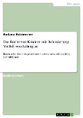 Das Recht von Kindern mit Behinderung: Vielfalt von Anfang an - Barbara Holzbrecher