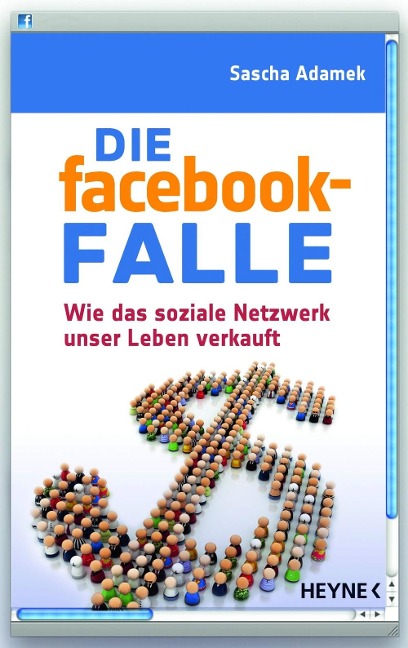 Die facebook-Falle - Sascha Adamek, Kim Otto