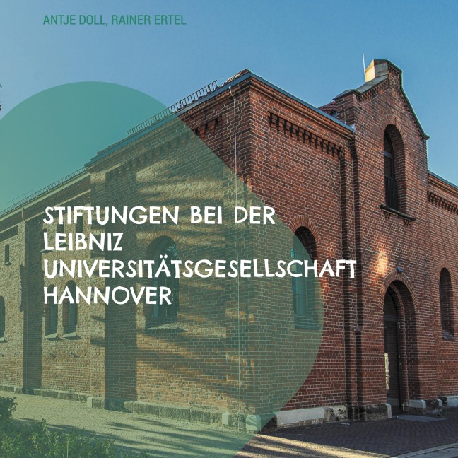 Stiftungen bei der Leibniz Universitätsgesellschaft Hannover - Antje Doll, Rainer Ertel
