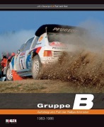 Cover-Bild zum Titel 'Gruppe B  Aufstieg und Fall der Rallye-Monster' von 'John Davenport, Reinhard Klein'