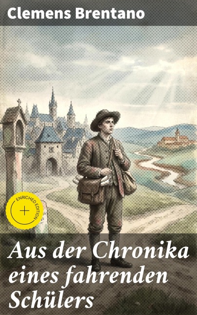 Aus der Chronika eines fahrenden Schülers - Clemens Brentano
