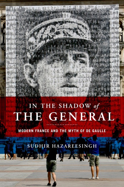 In the Shadow of the General - Sudhir Hazareesingh