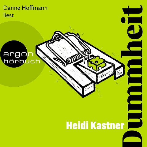 Dummheit - Heidi Kastner