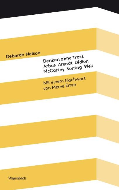 Denken ohne Trost - Deborah Nelson