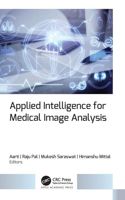 Applied Intelligence for Medical Image Analysis - 