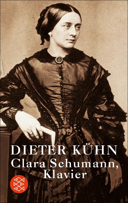Clara Schumann, Klavier - Dieter Kühn