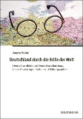 Deutschland durch die Brille der Welt - Anette Violet