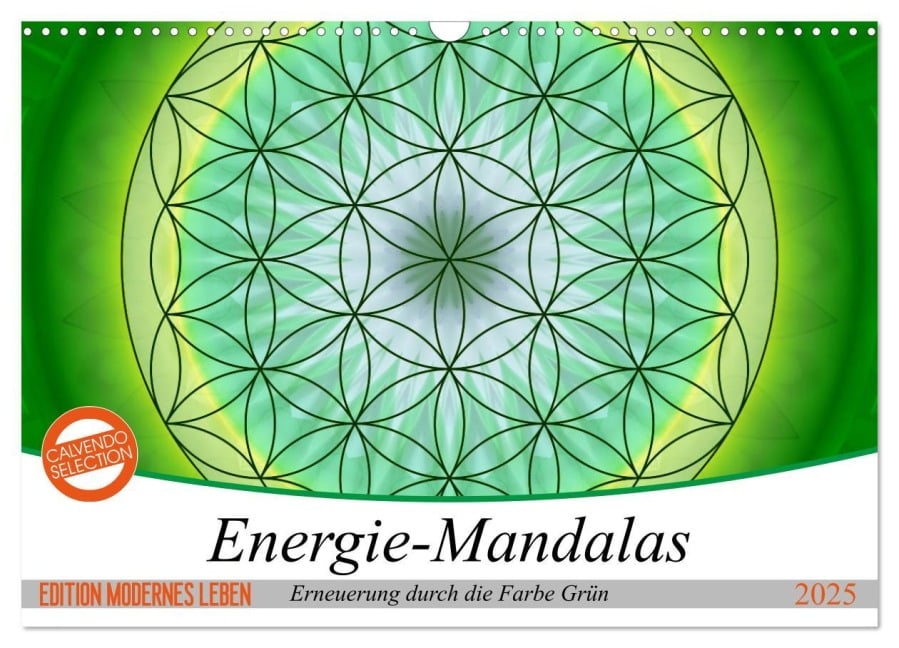 Energie - Mandalas in Grün, Erneuerung durch die Farbe Grün (Wandkalender 2025 DIN A3 quer), CALVENDO Monatskalender - Christine Bässler