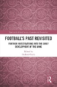 Cover-Bild zum Titel 'Football's Past Revisited' von ''
