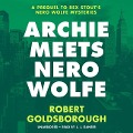 Cover-Bild zum Titel 'Archie Meets Nero Wolfe Lib/E' von 'Robert Goldsborough'