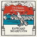 Cover-Bild zum Titel 'The Hawks of Delamere' von 'Edward Marston'