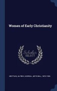 Cover-Bild zum Titel 'Women of Early Christianity' von 'Brittain Alfred, Mitchell Carroll'